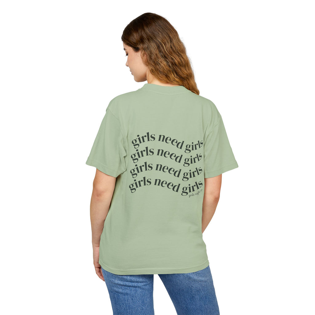 Girlhood Tee — "Girls Need Girls" Graphic T-Shirt