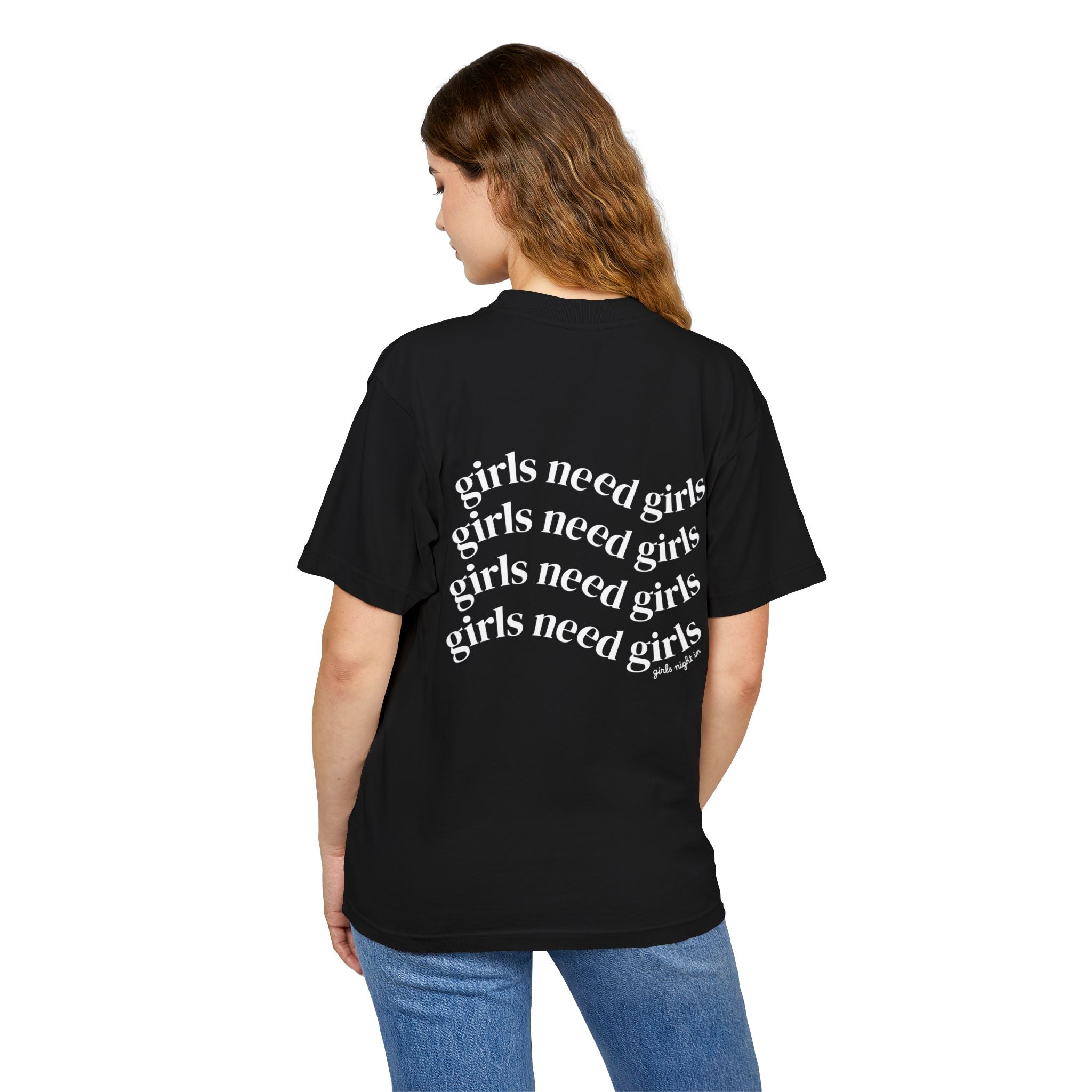 Girlhood Tee — "Girls Need Girls" Graphic T-Shirt