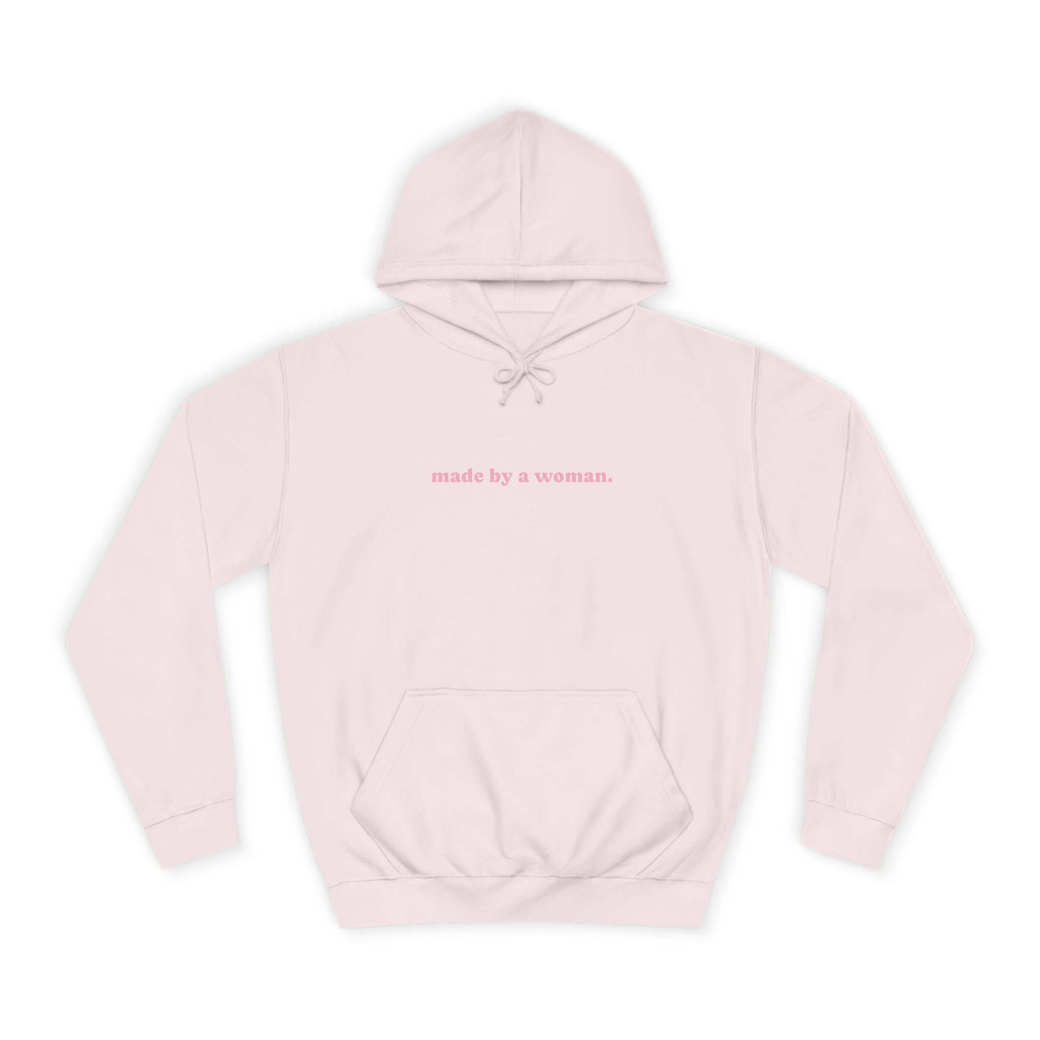 “made by a woman.” Hoodie
