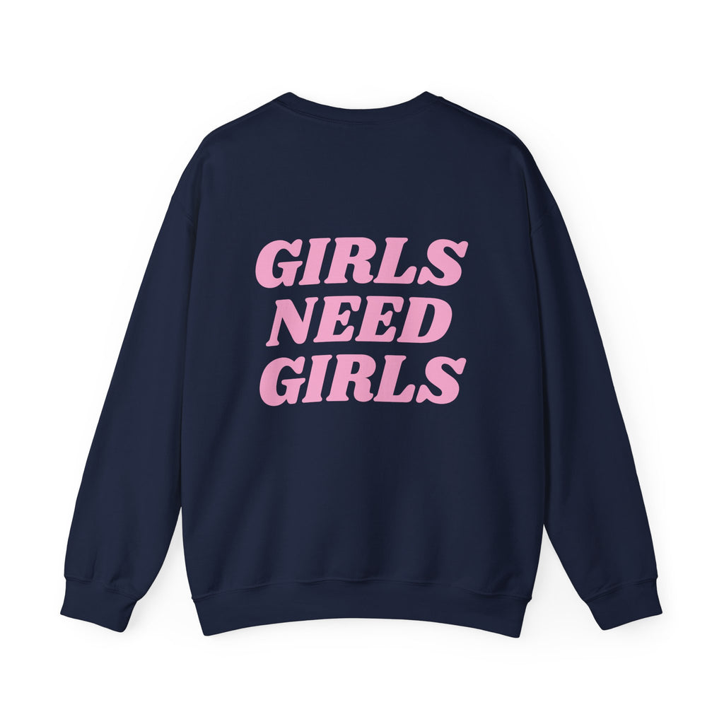 GIRLS NEED GIRLS Crewneck