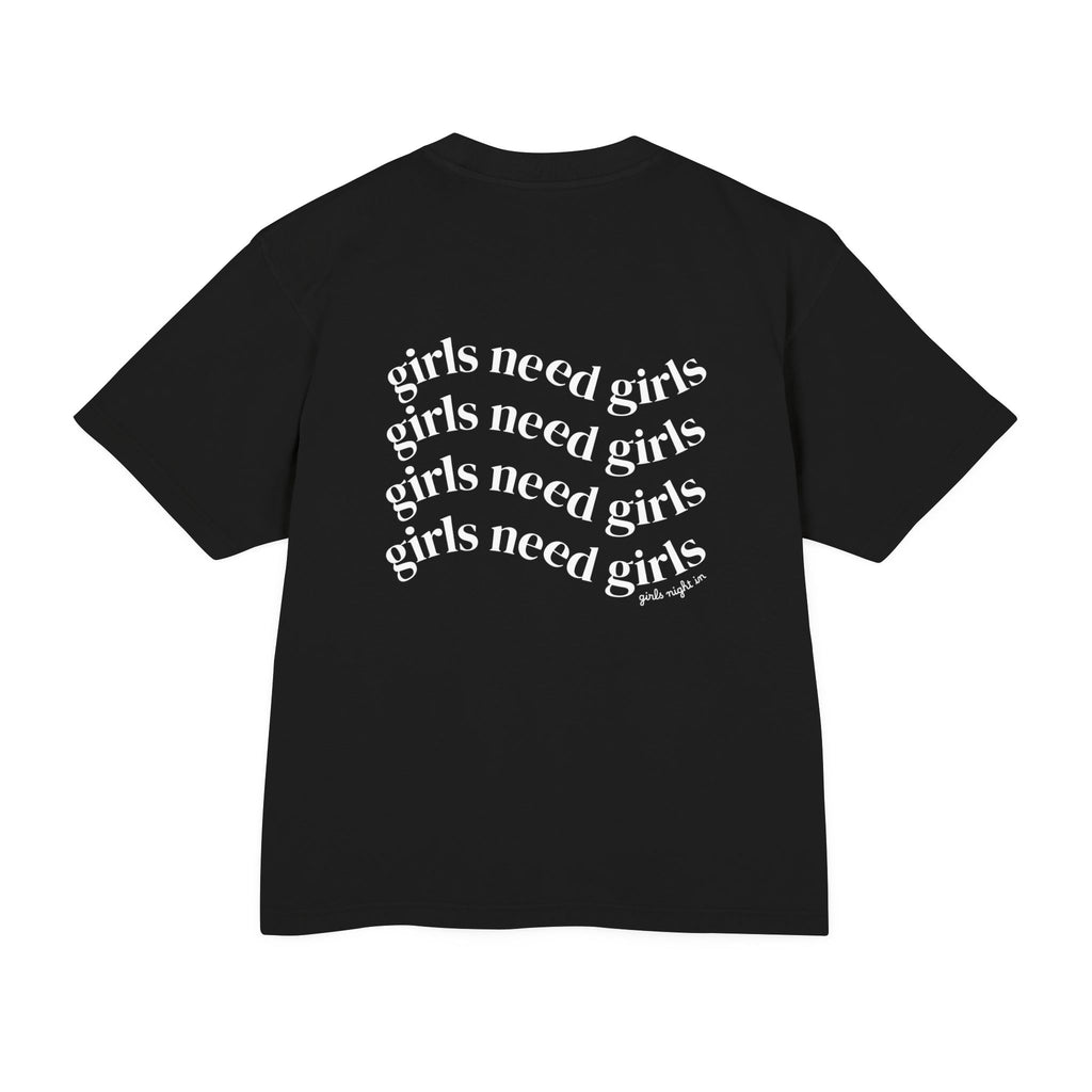 Girlhood Tee — "Girls Need Girls" Graphic T-Shirt